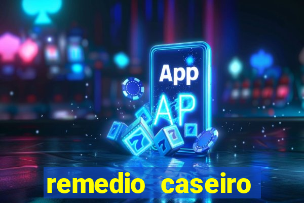 remedio caseiro para diabetes
